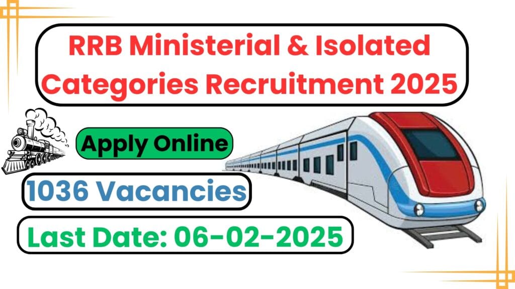 RRB Ministerial & Isolated Categories 1036 Vacancies Recruitment 2024