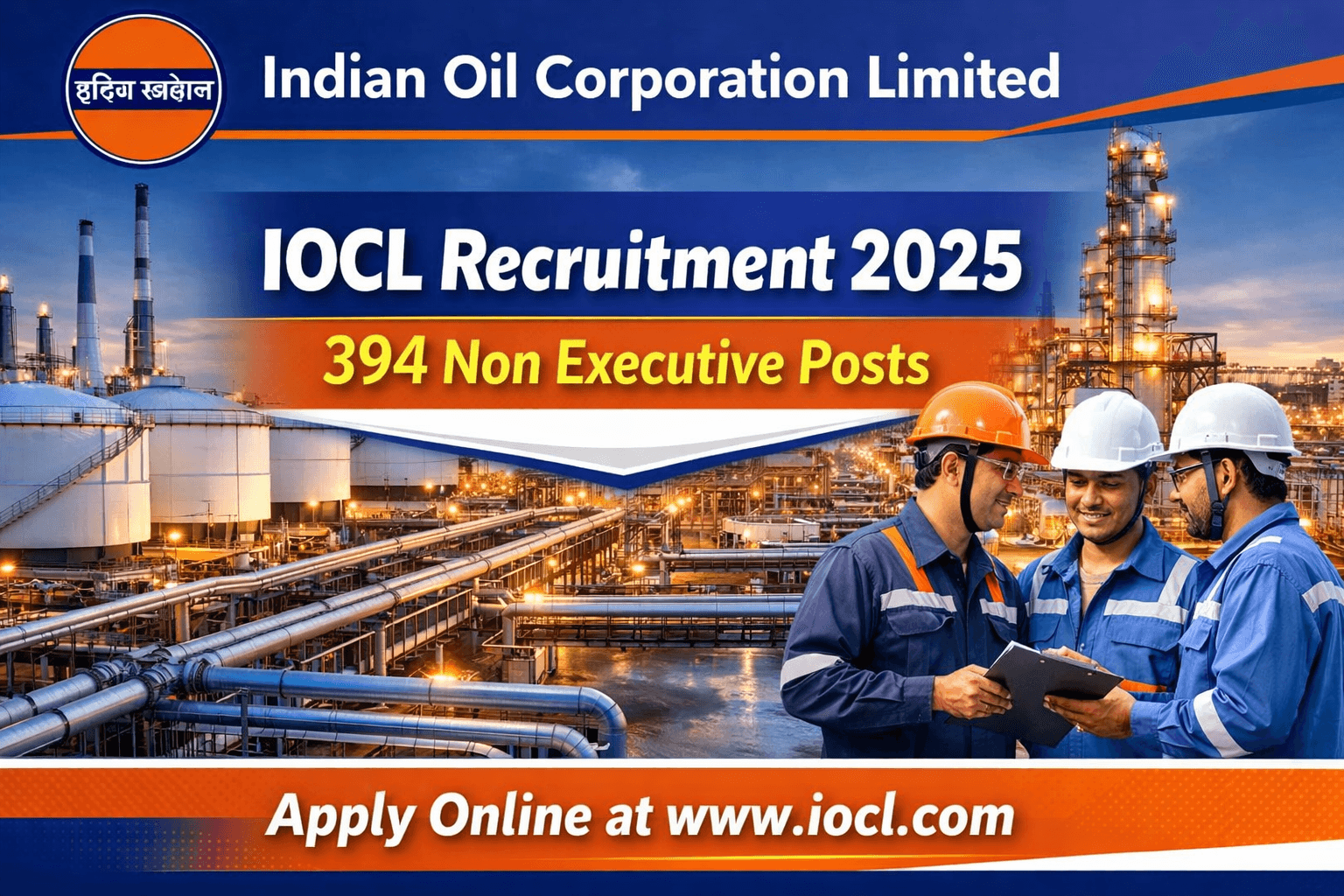 IOCL Recruitment 2025 Notification for 394 Non Executive Posts – Apply Online